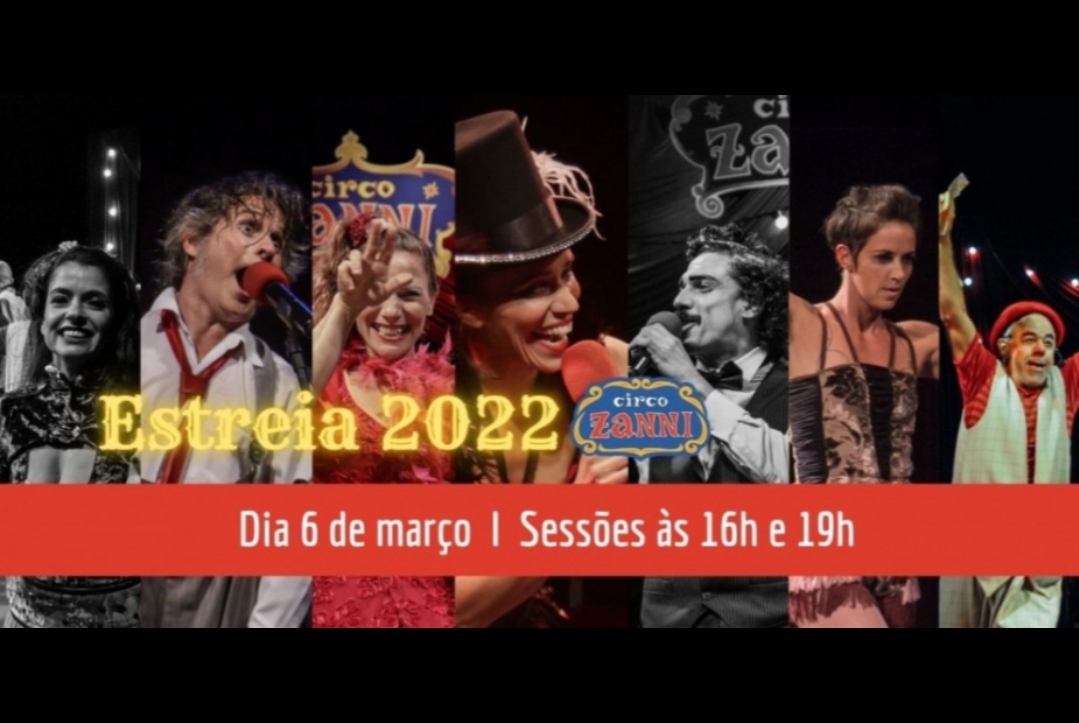 Circo Zanni faz seu espetáculo de estreia de 2022 no domingo, 6/3, em duas sessões, às 16h e 19h. Diversão garantida. Não percam!